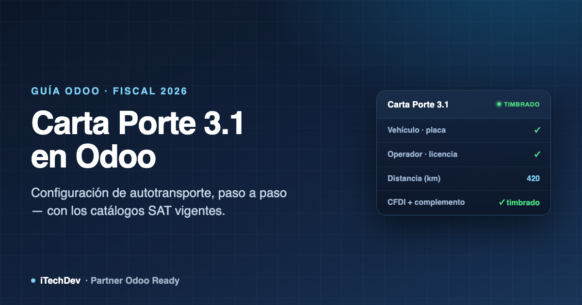 Carta Porte 3.1 en Odoo: configuración de autotransporte paso a paso